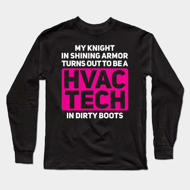 HVAC Tech Girlfriend Wife Long Sleeve T-Shirt by KAWAIITEE